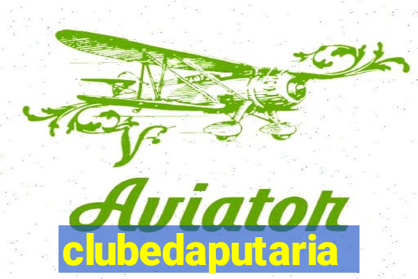 clubedaputaria