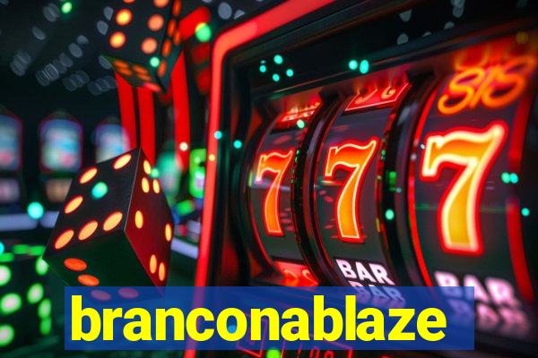 branconablaze