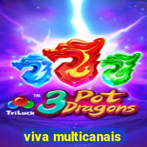 viva multicanais