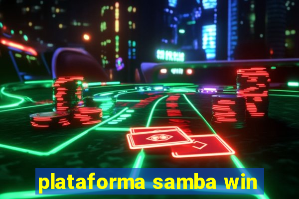 plataforma samba win