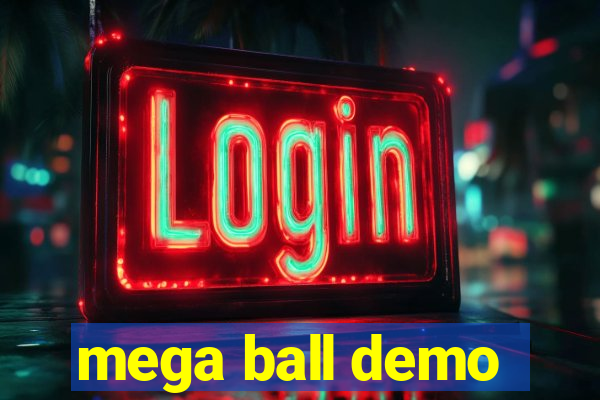 mega ball demo