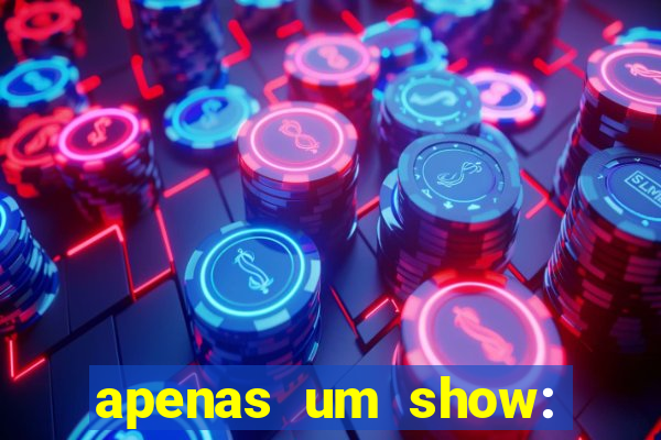 apenas um show: pancadaria 2