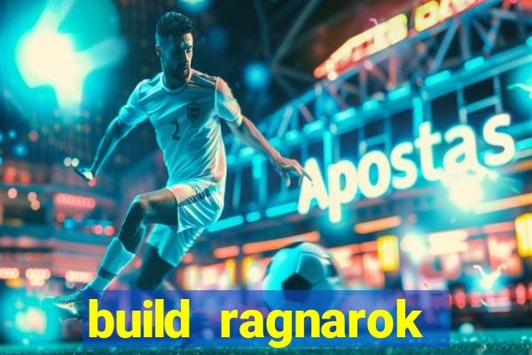 build ragnarok history reborn 1x