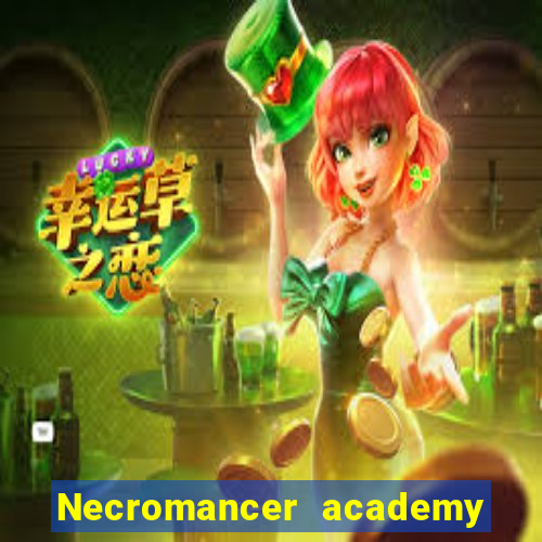 Necromancer academy and the genius summoner 63