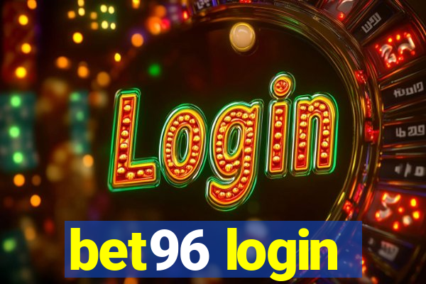 bet96 login