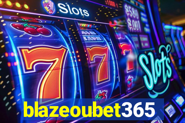 blazeoubet365