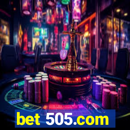 bet 505.com