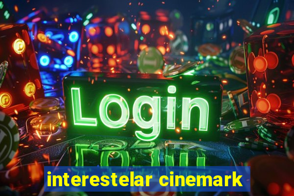 interestelar cinemark