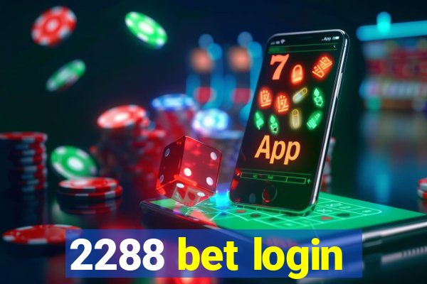 2288 bet login