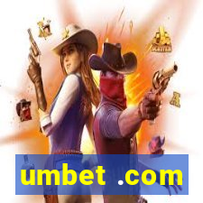 umbet .com