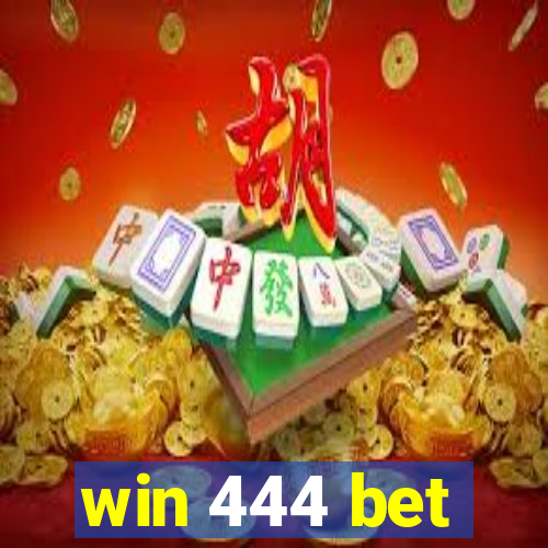 win 444 bet