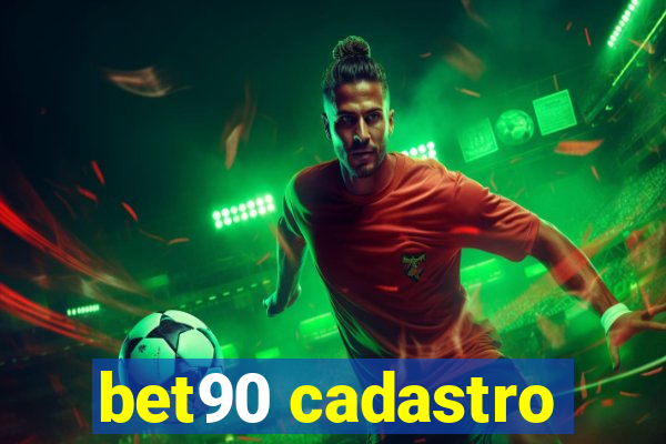 bet90 cadastro