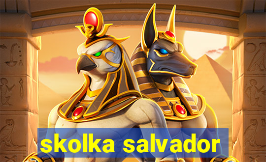 skolka salvador