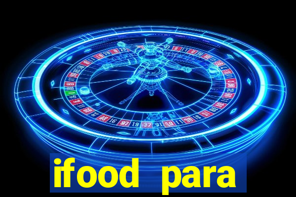 ifood para restaurante login