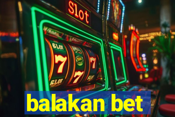 balakan bet