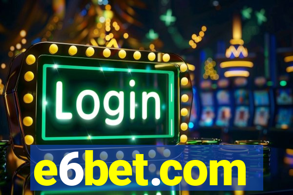 e6bet.com