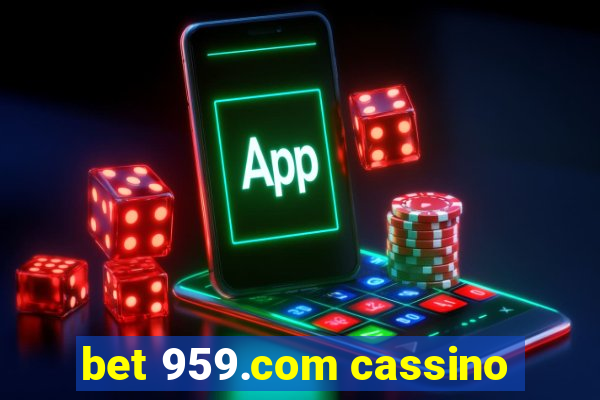 bet 959.com cassino