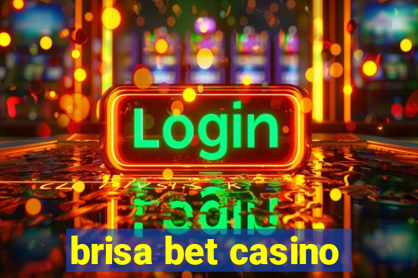 brisa bet casino