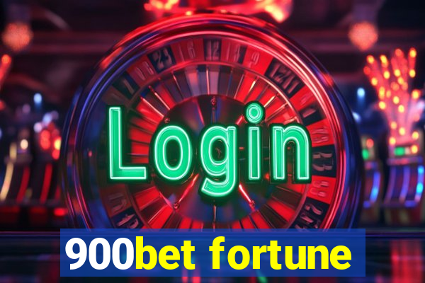 900bet fortune