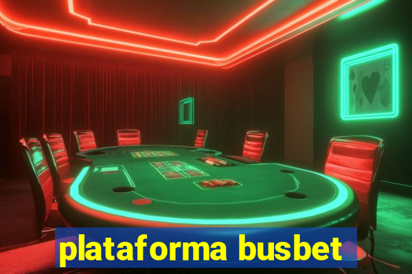 plataforma busbet