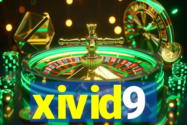 xivid9