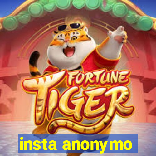 insta anonymo