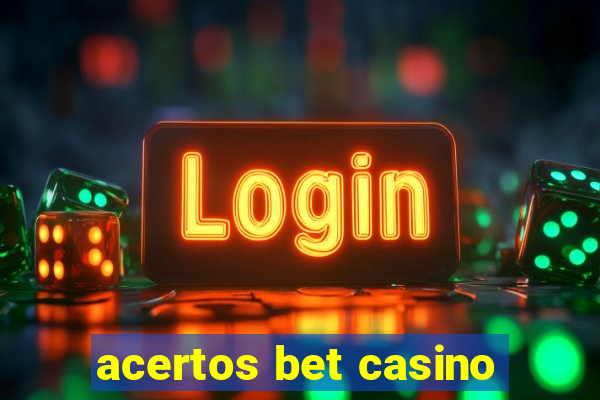 acertos bet casino