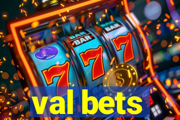 val bets