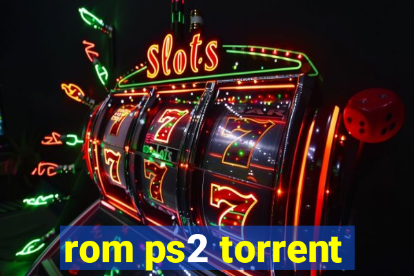 rom ps2 torrent