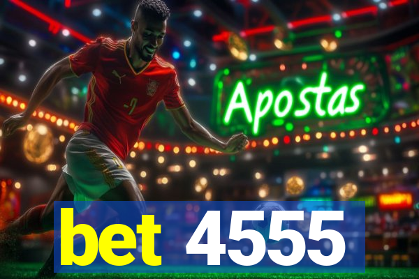 bet 4555