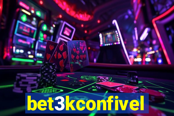 bet3kconfivel