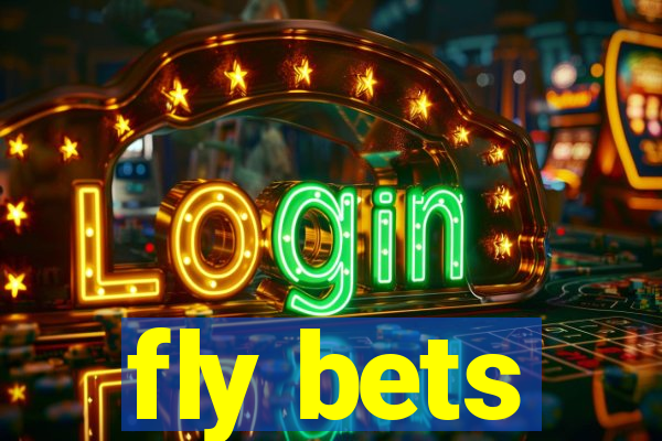 fly bets