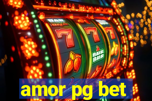 amor pg bet