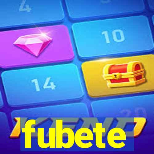 fubete