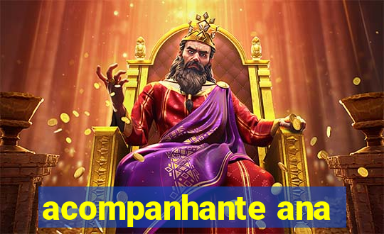 acompanhante ana