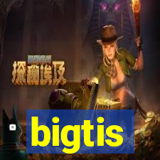 bigtis