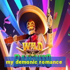 my demonic romance