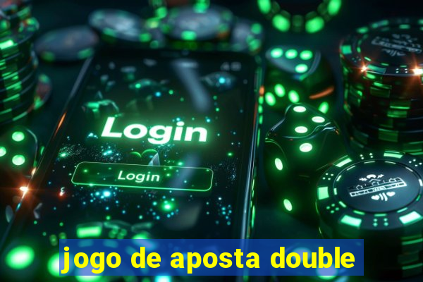 jogo de aposta double