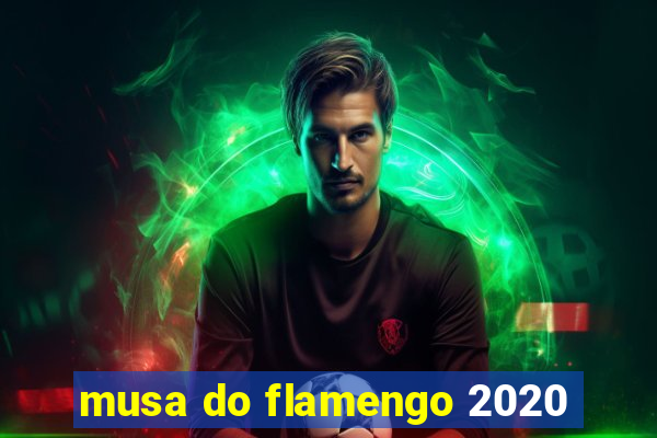 musa do flamengo 2020