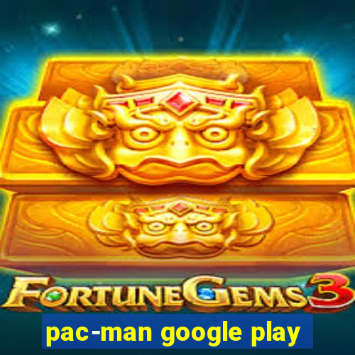 pac-man google play