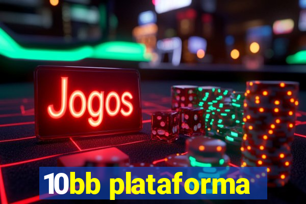 10bb plataforma