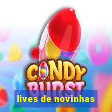 lives de novinhas