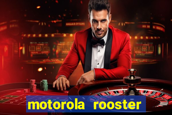 motorola rooster alarm sound download