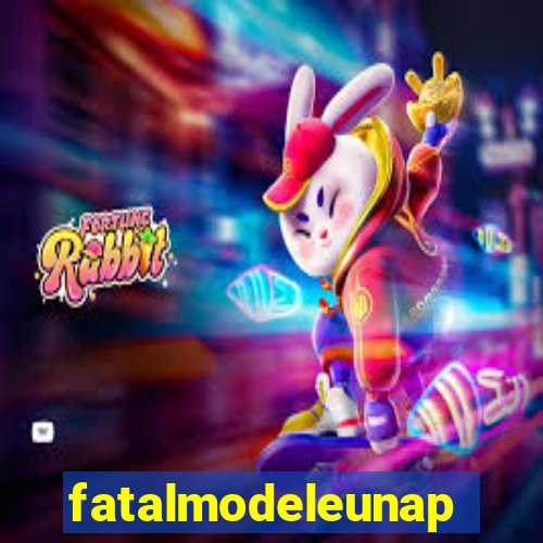 fatalmodeleunapolis