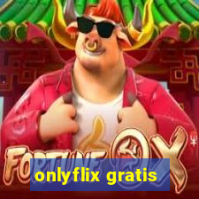 onlyflix gratis