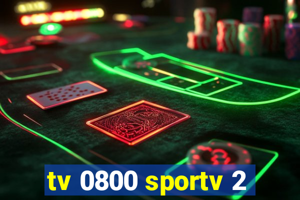 tv 0800 sportv 2