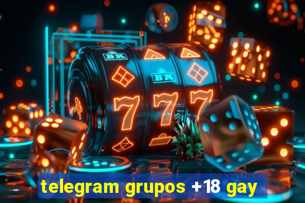 telegram grupos +18 gay