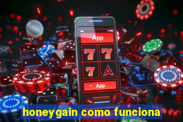 honeygain como funciona