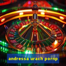 andressa urach pornp