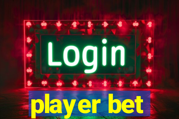 player bet